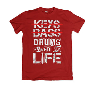 Drums Saved My Life - Red