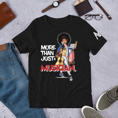 More Than Just A Musician Female T-Shirt