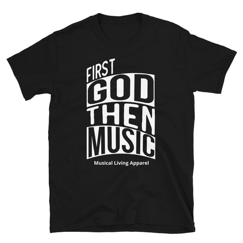 FIRST GOD THEN MUSIC