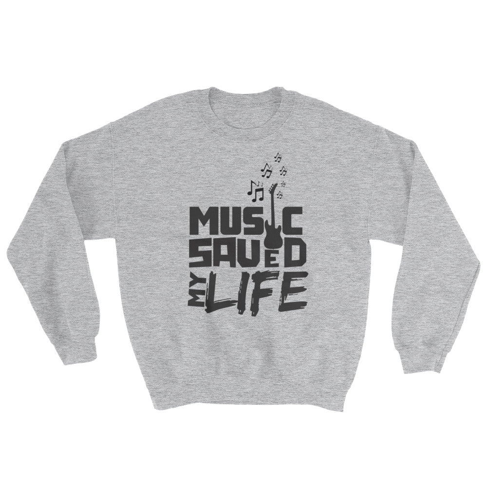 Music Saved My Life Sweatshirt-Grey